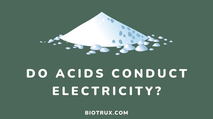 do-acids-conduct-electricity-conductivity-examples-biotrux