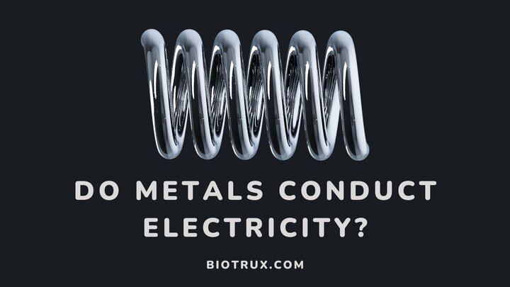 Do-metals-conduct-electricity-Biotrux