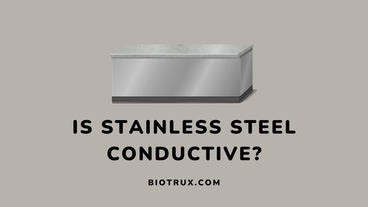 Is-stainless-conductive-Biotrux