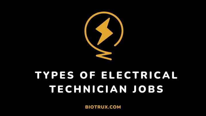 Types-of-electrical-technician-jobs-Biotrux