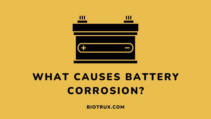 What-causes-battery-corrosion-Biotrux