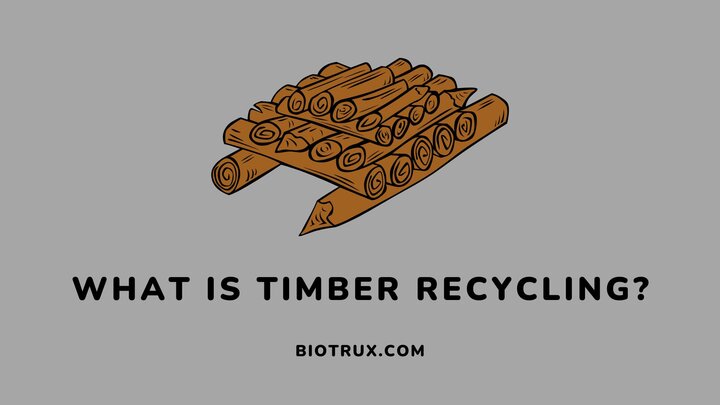 what-is-timber-recycling-Biotrux