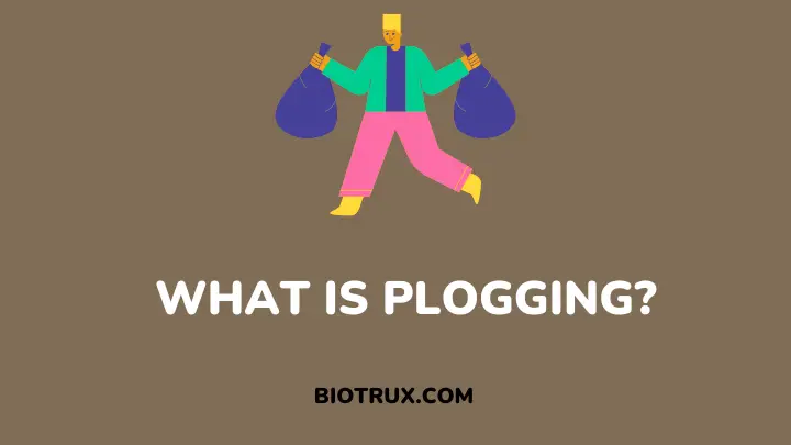 what is plogging - biotrux