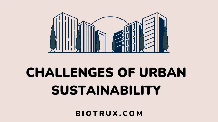 challenges of urban sustainability - biotrux