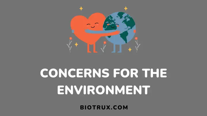concerns for the environment - biotrux
