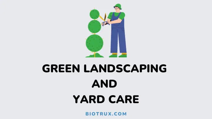 green landscaping and yard care - biotrux