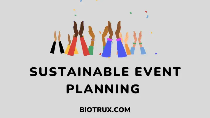 sustainable event planning - biotrux